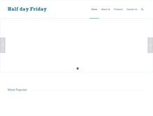 Tablet Screenshot of halfdayfriday.com